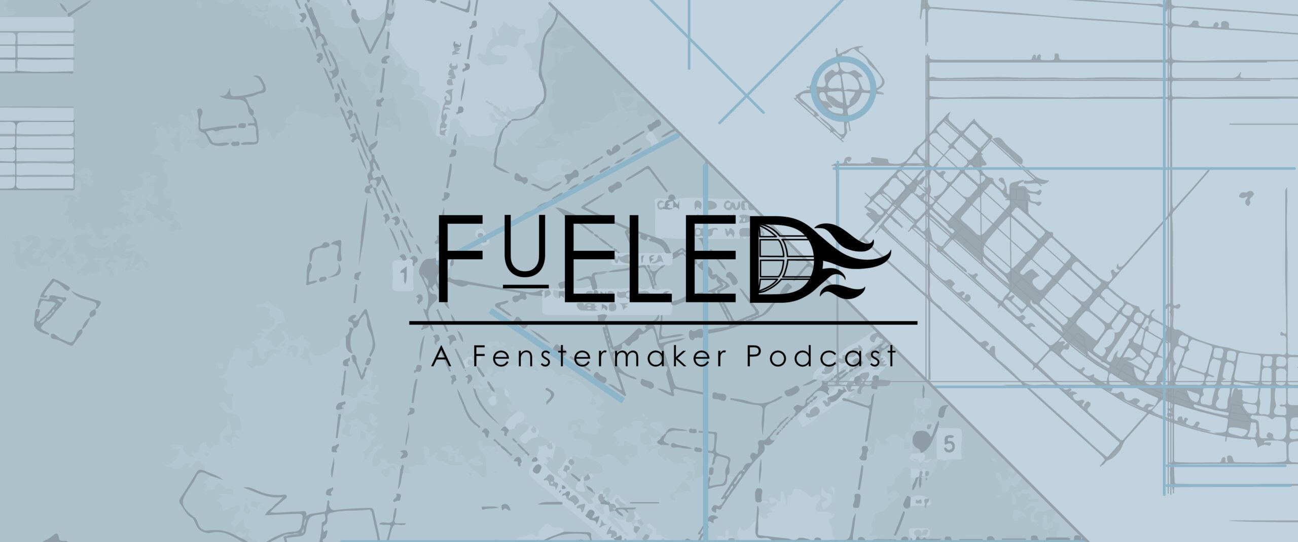 Fenstermaker Fueled Podcast